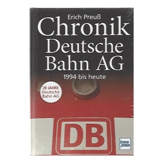 Chronik Deutsche Bahn AG: 1994 bis heute Gebundene Ausgabe