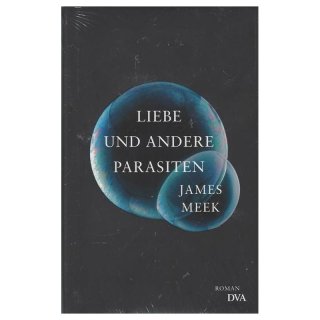 Liebe und andere Parasiten: Roman Geb. Ausg.