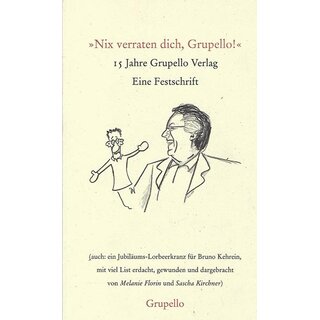 Nix verraten dich, Grupello!: Broschiert Mängelexemplar von Sascha Kirchner