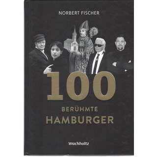 100 berühmte Hamburger Geb. Ausg. Mängelexemplar von Norbert Fischer