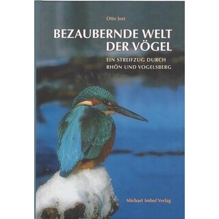Bezaubernde Welt der Vögel: Ein Geb. Ausg. Mängelexemplar von Otto Jost