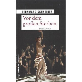 Vor dem großen Sterben: Kriminalroman Tb.Mängelexemplar von Bernward Schneider