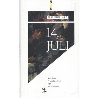 14. Juli  Geb. Ausg. Mängelexemplar von  Éric Vuillard