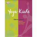 Yoga Küche: Chakren in Balance Geb. Ausg. von Kimberly...