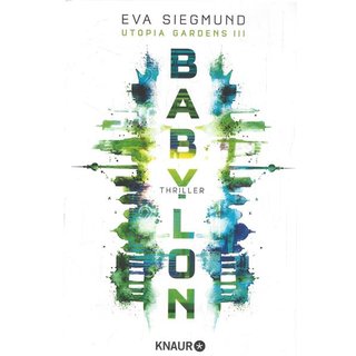 Babylon: Thriller Taschenbuch Mängelexemplar von Eva Siegmund