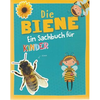 Die Biene -Ein Sachbuch für Kinder ab 6 Jahren Taschenbuch von Carola von Kessel