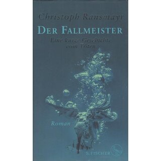 Der Fallmeister: Eine kurze Geschichte...Geb. Ausg. Mängelexemplar von Christoph Ransmayr