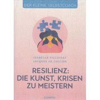 Resilienz: Die Kunst, Krisen zu... Br. Mängelexemplar von Isabelle Filliozat