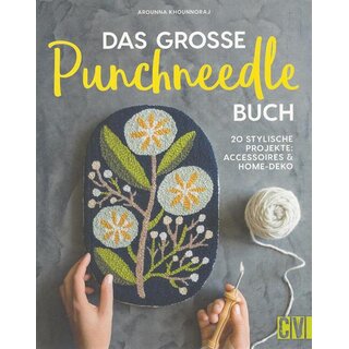 Das große Punchneedle-Buch Broschiert von Arounna Khounnoraj