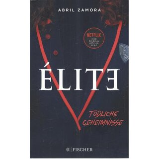 Élite: Tödliche Geheimnisse Broschiert Mängelexemplar von Abril Zamora