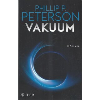 Vakuum: Roman Broschiert Mängelexemplar von Phillip P. Peterson