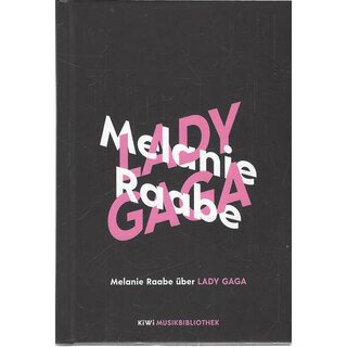 Melanie Raabe über Lady Gaga Geb. Ausg. Mängelexemplar von Melanie Raabe