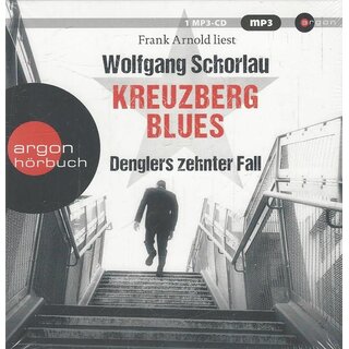 Kreuzberg Blues: Denglers zehnter Fall Audio CD von Wolfgang Schorlau