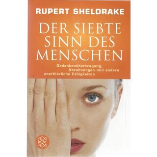 Der siebte Sinn des Menschen Taschenbuch Mängelexemplar von Rupert Sheldrake