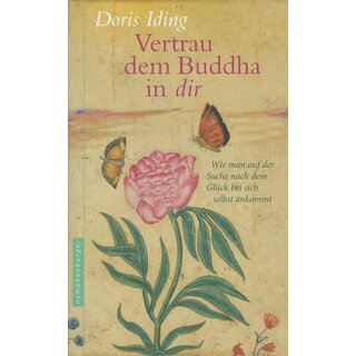 Vertrau dem Buddha in dir Geb. Ausg. Mängelexemplar von Doris Iding