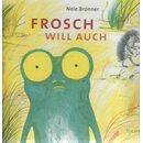 Frosch will auch: Bilderbuch Geb. Ausg. Mängelexemplar...
