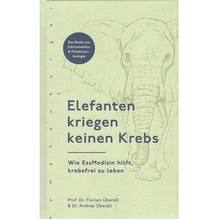 Elefanten kriegen keinen Krebs Geb. Ausg. Mängelexemplar von Florian Überall