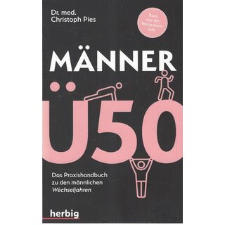 Männer Ü 50: Das Praxis-Handbuch Taschenb. Mängelexemplar von Christoph Pies