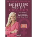 Die bessere Medizin für Frauen: Br.  Mängelexemplar von...