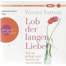 Lob der langen Liebe Audio CD von Werner Bartens