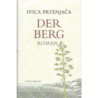 Der Berg (Transfer Bibliothek): Geb. Ausg. Mängelexemplar von Ivica Prtenjaca