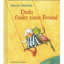 Dudu findet einen Freund Mini Geb. Ausg. von Annette Swoboda