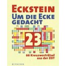 Eckstein - Um die Ecke gedacht 23 Taschenb....