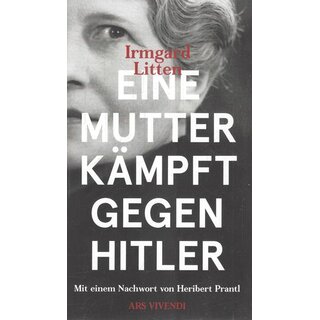 Eine Mutter kämpft gegen Hitler Taschenbuch Mängelexemplar von Irmgard Litten