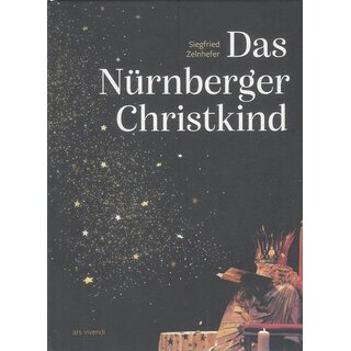 Das Nürnberger Christkind Geb. Ausg. Mängelexemplar von Siegfried Zelnhefer